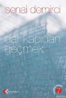 Dar Kapıdan Geçmek  Frontansicht 1
