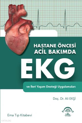 Hastane Öncesi Acil Bakımda EKG ve İleri Yaşam Desteği Uygulamaları  Frontansicht 1