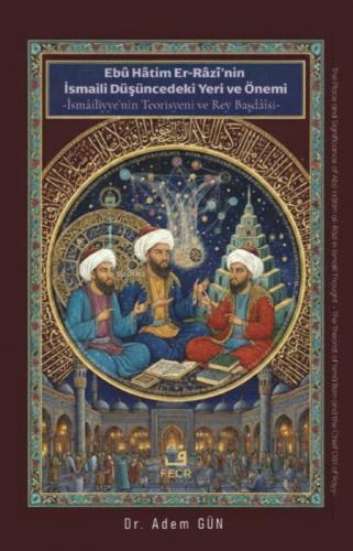 Ebû Hâtim Er-Râzî'nin İsmâilî Düşüncedeki Yeri ve Önemi  Frontansicht 1
