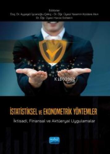 İstatistiksel Ve Ekonometrik Yöntemler - İktisadi, Finansal ve Aktüeryal Uygulamalar  Frontansicht 1