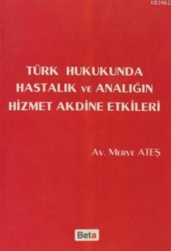 Türk Hukukunda Hastalık ve Analığın Hizmet Akdine Etkileri  Frontansicht 1