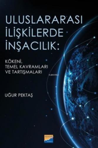 Uluslararası İlişkilerde İnşacılık: Kökeni, Temel Kavramları ve Araştırmaları  Frontansicht 1