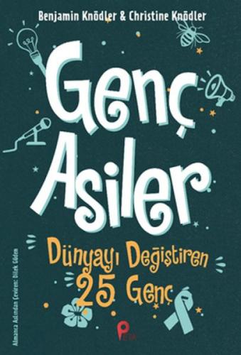 Genç Asiler : Dünyayı Değiştiren 25 Genç  Frontansicht 1