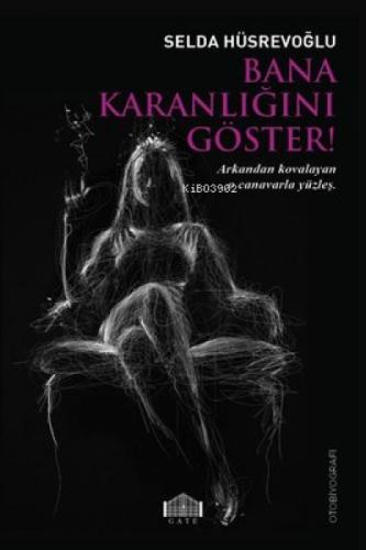 Bana Karanlığını Göster!  Frontansicht 1