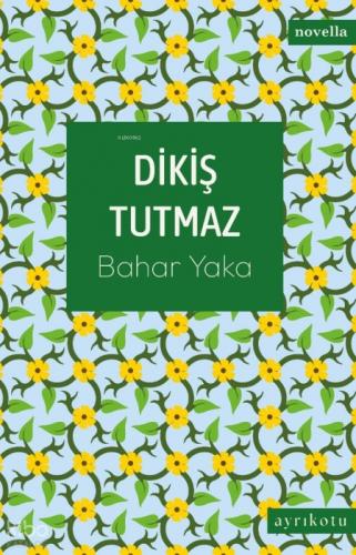 Dikiş Tutmaz  Frontansicht 1