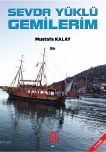 Sevda Yüklü Gemilerim  Frontansicht 1