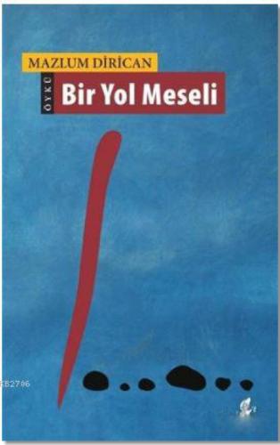 Bir Yol Meseli  Frontansicht 1