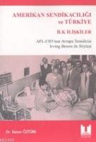 Amerikan Sendikacılığı ve Türkiye İlk İlişkiler  Frontansicht 1