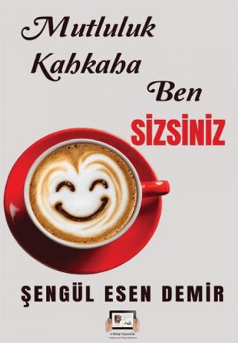 Mutluluk Kahkaha Ben Sizsiniz  Frontansicht 1