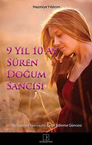 9 Yıl 10 Ay Süren Doğum Sancısı  Frontansicht 1