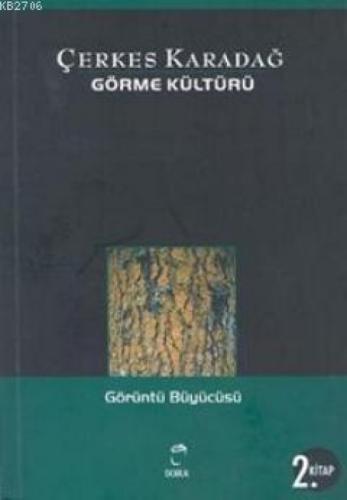 Görme Kültürü 2 - Görüntüler Büyücüsü  Frontansicht 1