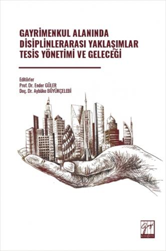 Gayrimenkul Alanında Disiplinlerarası Yaklaşımlar Tesis Yönetimi ve Geleceği  Frontansicht 1