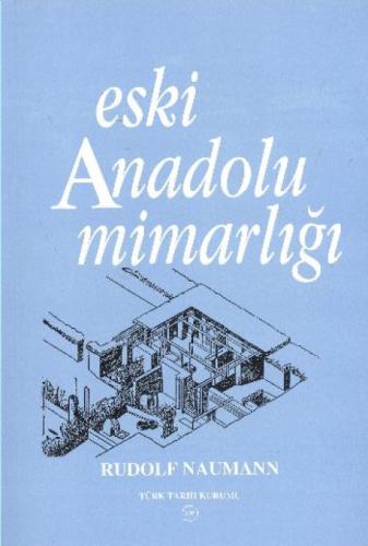 Eski Anadolu Mimarlığı  Frontansicht 1