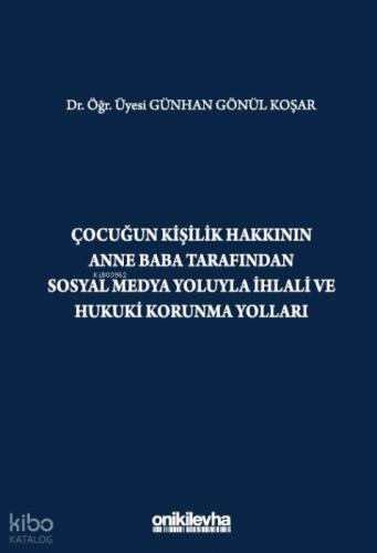 Çocuğun Kişilik Hakkının Anne Baba Tarafından Sosyal Medya Yoluyla İhlali ve Hukuki Korunma Yolları  Frontansicht 1