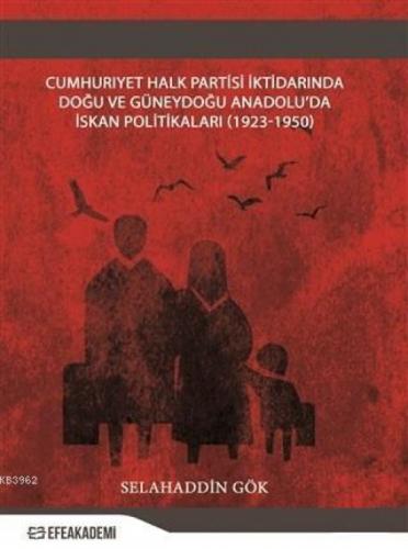 Cumhuriyet Halk Partisi İktidarında Doğu ve Güneydoğu Anadolu'da İskan Politikaları (1923-1950)  Frontansicht 1