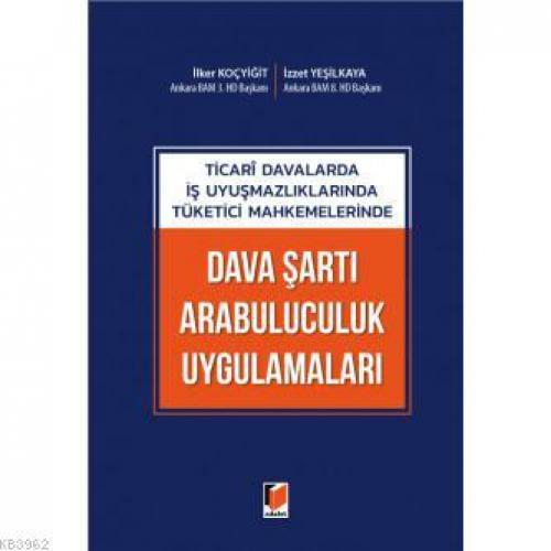 Ticari Davalarda İş Uyuşmazlıklarında Tüketici Mahkemelerinde Dava Şartı Arabuluculuk Uygulamaları  Frontansicht 1