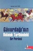 Gavurdağı'nın Bulanık Tarihindeki Sır Perdesi  Frontansicht 1
