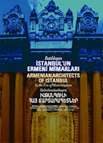 Batılılaşan İstanbul'un Ermeni Mimarları - Armenian Architects Of Istanbul  Frontansicht 1