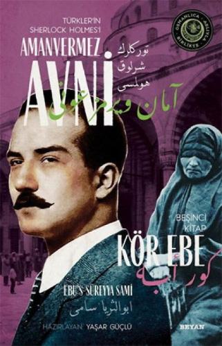 Kör Ebe - Türkler'in Sherlock Holmes'i Amanvermez Avni Beşinci Kitap  Frontansicht 1