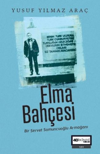 Elma Bahçesi;Bir Servet Somuncuoğlu Armağanı  Frontansicht 1