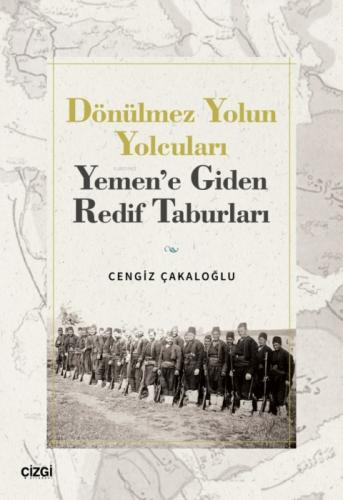 Dönülmez Yolun Yolcuları ;Yemen'e Giden Redif Taburları  Frontansicht 1