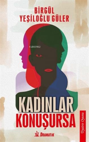 Kadınlar Konuşursa  Frontansicht 1