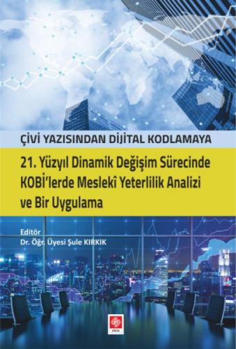 21. Yüzyıl Dinamik Değişim Sürecinde Kobi'lerde Mesleki Yeterlilik Analizi ve Bir Uygulama  Frontansicht 1