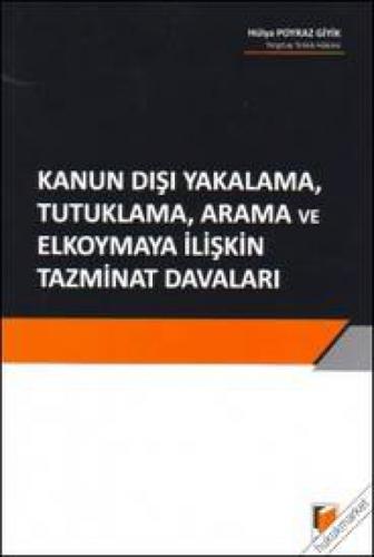 Kanun Dışı Yakalama, Tutuklama, Arama ve Elkoymaya İlişkin Tazminat Davaları  Frontansicht 1