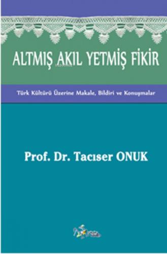 Altmış Akıl Yetmiş Fikir  Frontansicht 1