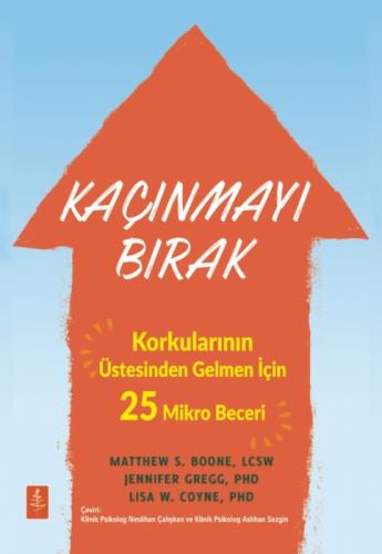 Kaçınmayı Bırak;Korkularının Üstesinden Gelmen İçin 25 Mikro Beceri  Frontansicht 1