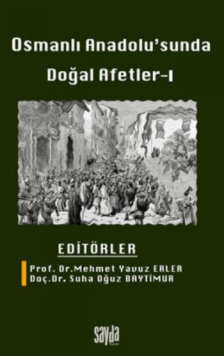 Osmanlı Anadolu'sunda Doğal Afetler - 1  Frontansicht 1