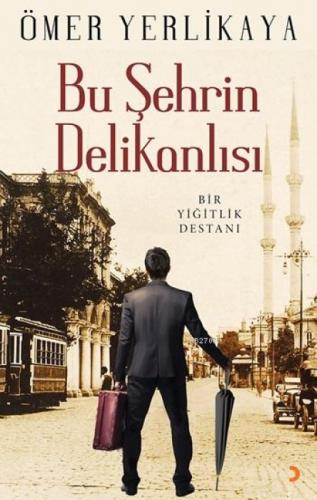 Bu Şehrin Delikanlısı  Frontansicht 1