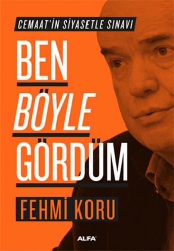 Ben Böyle Gördüm  Frontansicht 1