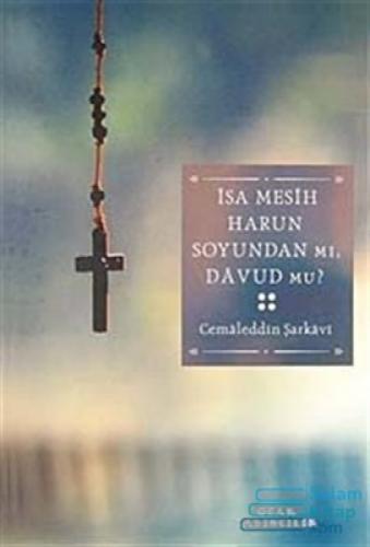 İsa Mesih Harun Soyundan mı, Yoksa Davud mu?  Frontansicht 1