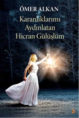Karanlıklarımı Aydınlatan Hicran Gülüşlüm  Frontansicht 1