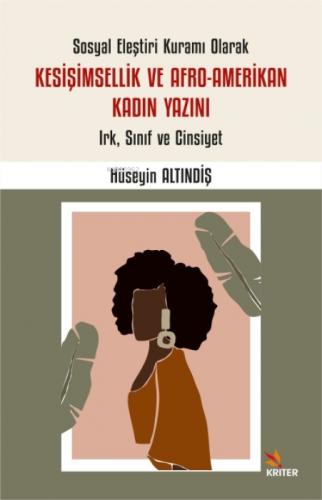 Sosyal Eleştiri Kuramı Olarak Kesişimsellik ve Afro-Amerikan Kadın Yazını: Irk, Sınıf ve Cinsiyet  Frontansicht 1
