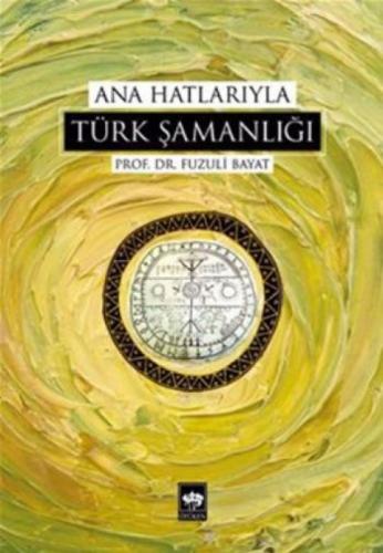 Ana Hatlarıyla Türk Şamanlığı  Frontansicht 1