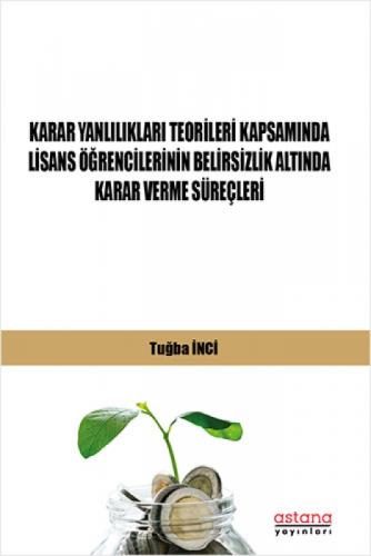 Karar Yanlılıkları Teorileri Kapsamında Lisans Öğrencilerinin Belirsizlik Altında Karar Verme Süreçleri  Frontansicht 1