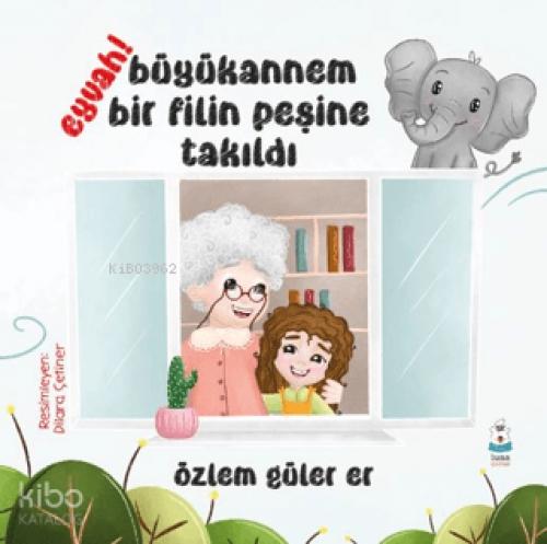 Eyvah! Büyükannem Bir Filin Peşine Takıldı  Frontansicht 1