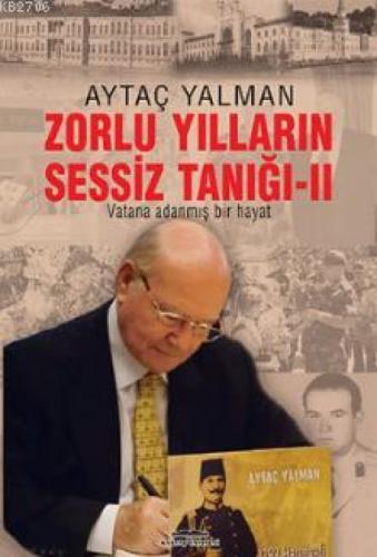 Zorlu Yılların Sessiz Tanığı  Frontansicht 1