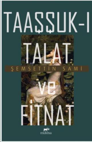 Taaşşuk-ı Talat ve Fitnat  Frontansicht 1