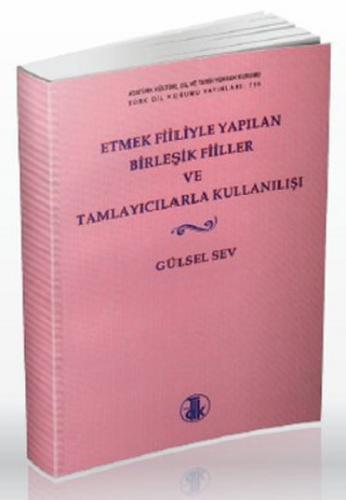 Etmek Fiiliyle Yapılan Birleşik Fiiller ve Tamlayıcılarla Kullanılışı  Frontansicht 1