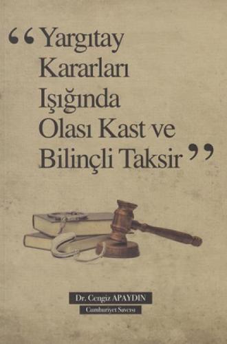 Yargıtay Kararları Işığında Olası Kast ve Bilinçli Taksir  Frontansicht 1