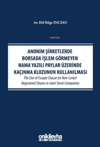 Anonim Şirketlerde Borsada İşlem Görmeyen ;Nama Yazılı Paylar Üzerinde Kaçınma Klozunun Kullanılması  Frontansicht 1