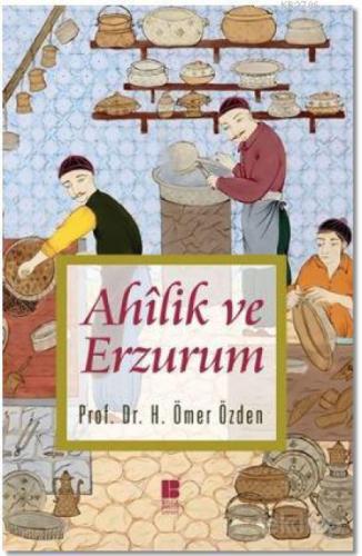 Ahilik ve Erzurum  Frontansicht 1