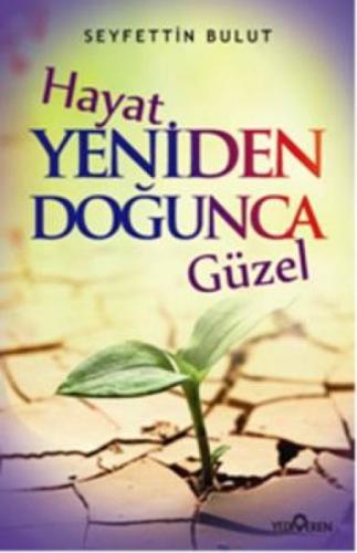 Hayat Yeniden Doğunca Güzel  Frontansicht 1