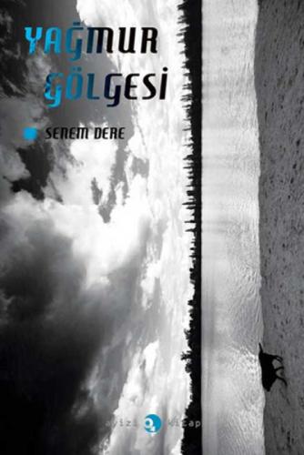 Yağmur Gölgesi  Frontansicht 1