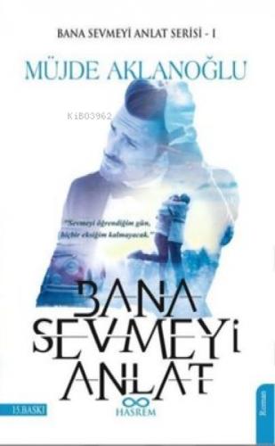 Bana Sevmeyi Anlat-Bana Sevmeyi Anlat 1  Frontansicht 1