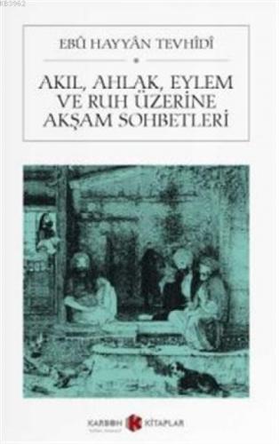 Akıl Ahlak Eylem ve Ruh Üzerine Akşam Sohpetleri (Cep Boy)  Frontansicht 1