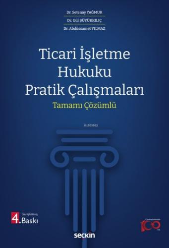 Ticari İşletme Hukuku Pratik Çalışmaları;Tamamı Çözümlü  Frontansicht 1